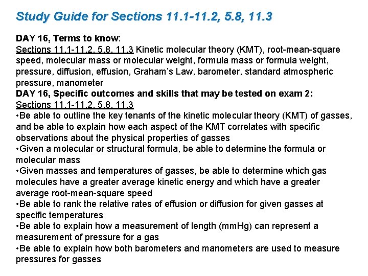 Study Guide for Sections 11. 1 -11. 2, 5. 8, 11. 3 DAY 16,