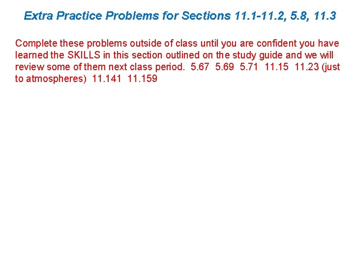Extra Practice Problems for Sections 11. 1 -11. 2, 5. 8, 11. 3 Complete