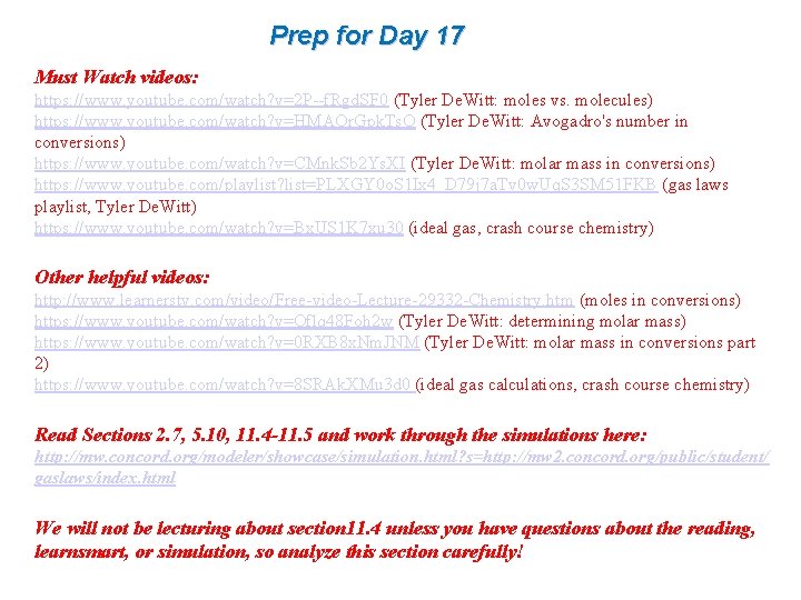 Prep for Day 17 Must Watch videos: https: //www. youtube. com/watch? v=2 P--f. Rgd.