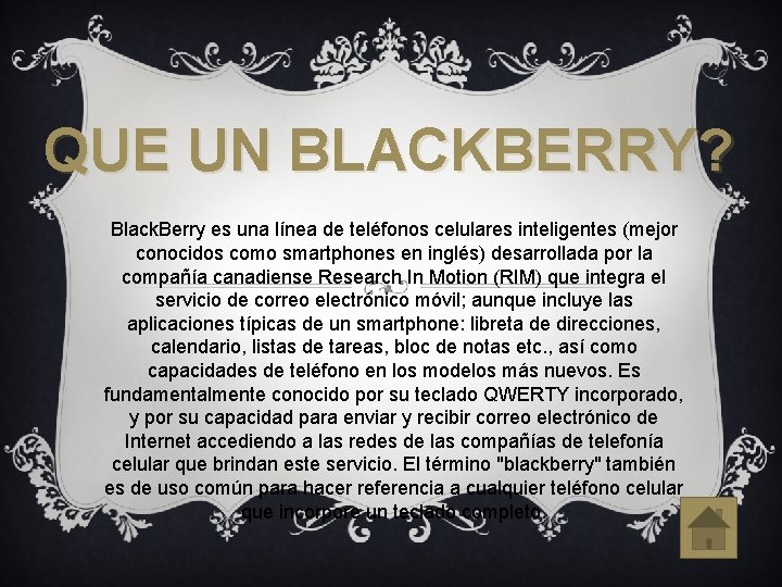 BLACKBERRYS QUE ES UN VENTAJAS Y VIDEO BLACKBERRY