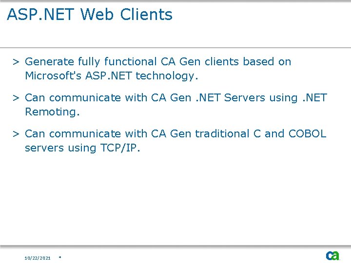 ASP. NET Web Clients > Generate fully functional CA Gen clients based on Microsoft's