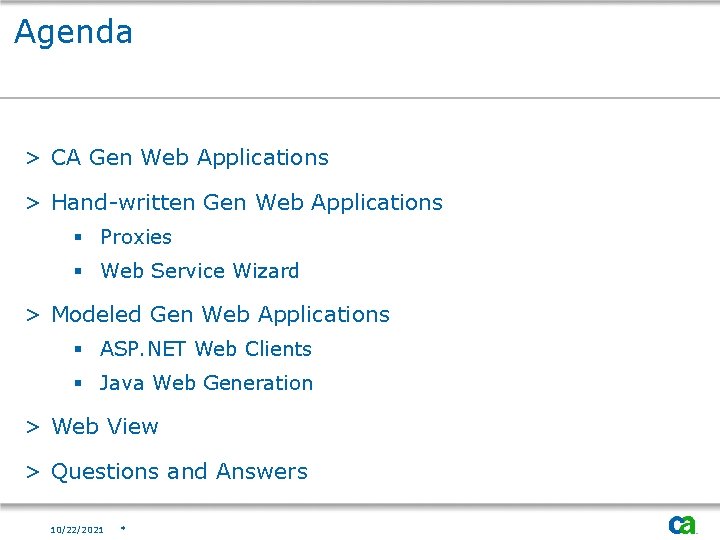 Agenda > CA Gen Web Applications > Hand-written Gen Web Applications § Proxies §