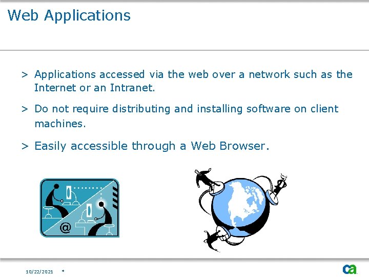 Web Applications > Applications accessed via the web over a network such as the