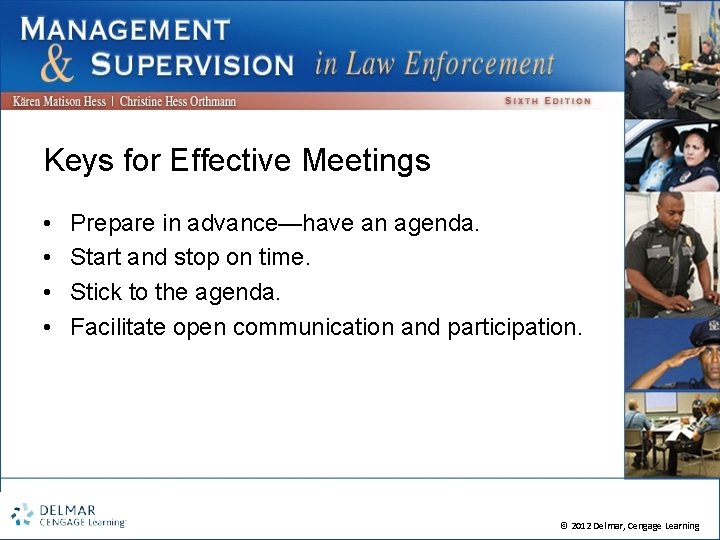 Keys for Effective Meetings • • Prepare in advance—have an agenda. Start and stop