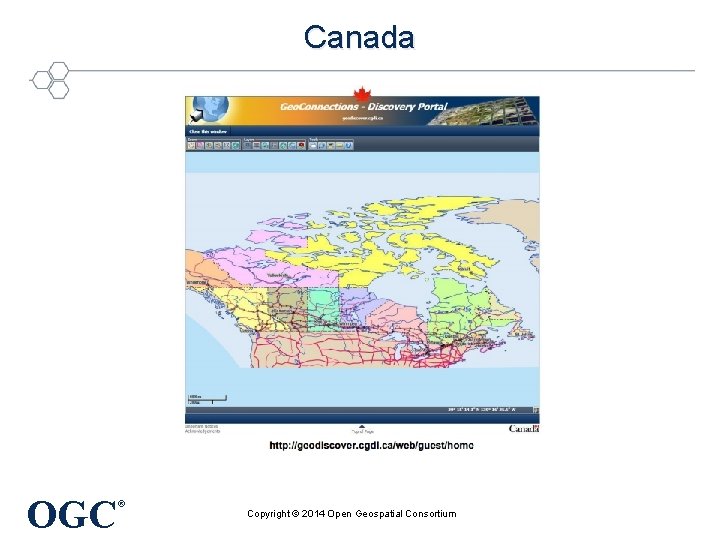 Canada OGC ® Copyright © 2014 Open Geospatial Consortium 