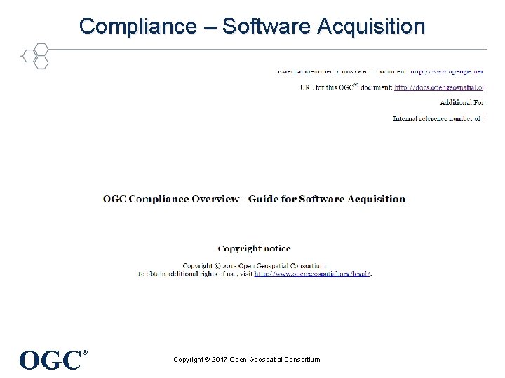 Compliance – Software Acquisition OGC ® Copyright © 2017 Open Geospatial Consortium 
