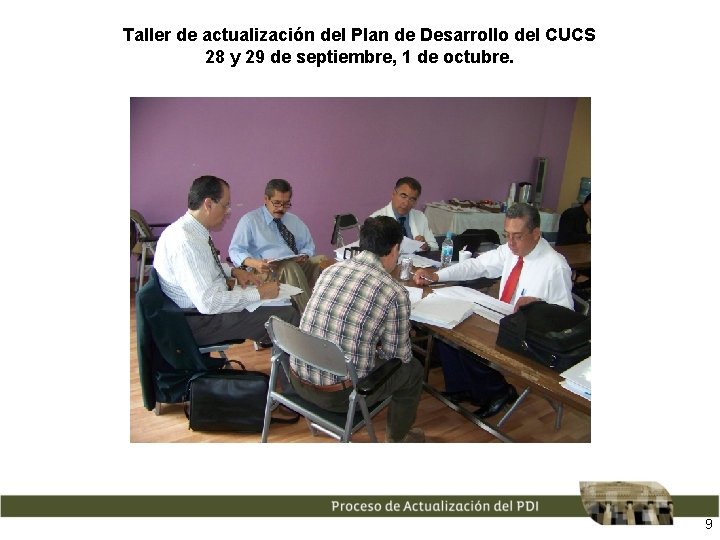 Taller de actualización del Plan de Desarrollo del CUCS 28 y 29 de septiembre,