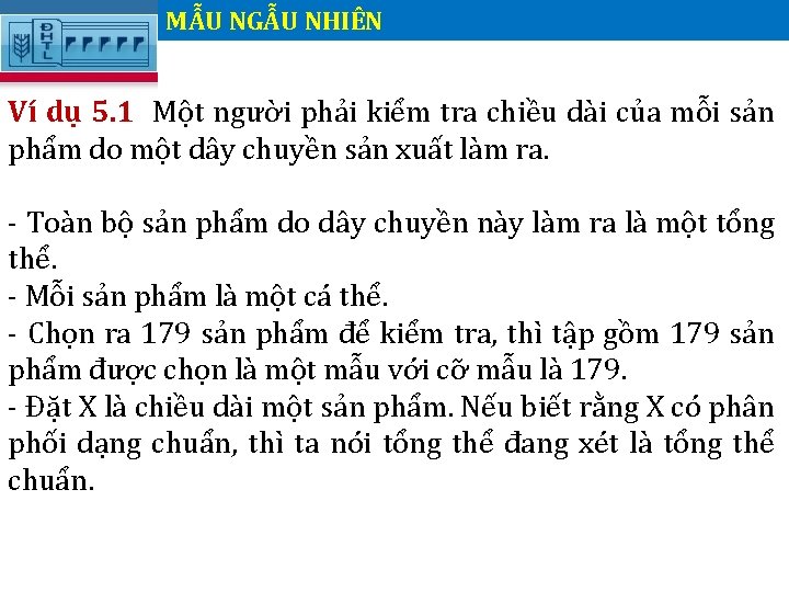 MẪU NGẪU NHIÊN. Ví dụ 5. 1 Một người phải kiểm tra chiều dài