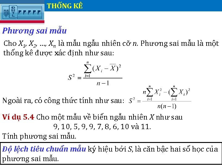 THỐNG KÊ. Phương sai mẫu Cho X 1, X 2, …, Xn là mẫu