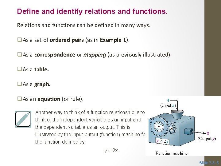 Define and identify relations and functions. Relations and functions can be defined in many Define and identify relations and functions. Relations and functions can be defined in many