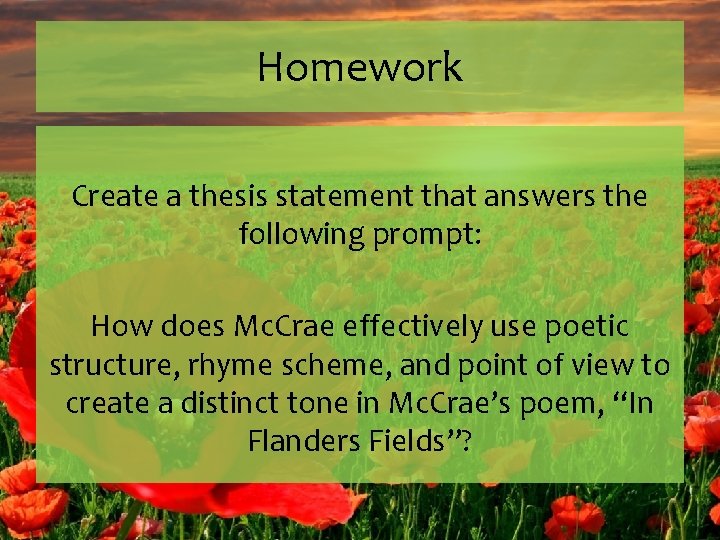 Homework Create a thesis statement that answers the following prompt: How does Mc. Crae