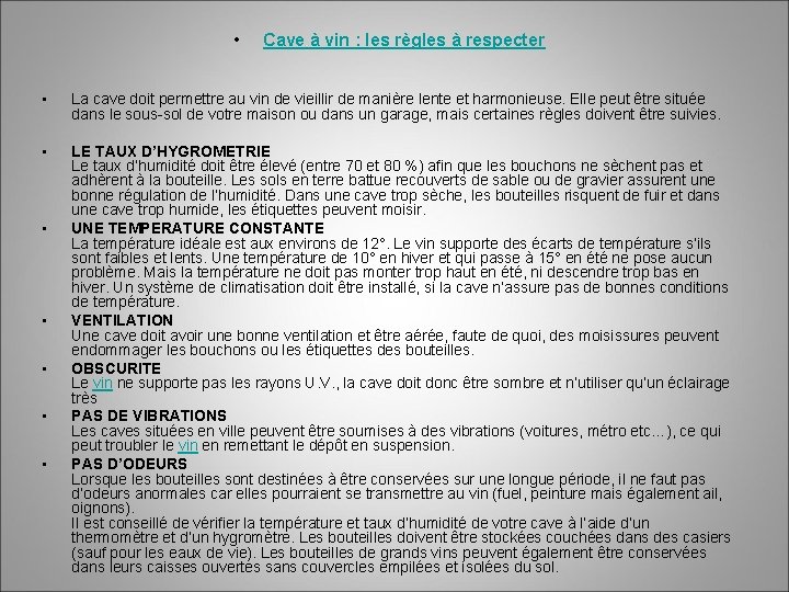  • Cave à vin : les règles à respecter • La cave doit