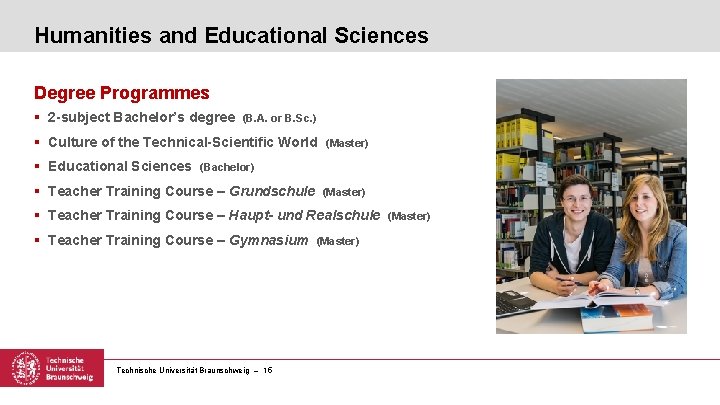 Humanities and Educational Sciences Degree Programmes § 2 -subject Bachelor’s degree (B. A. or