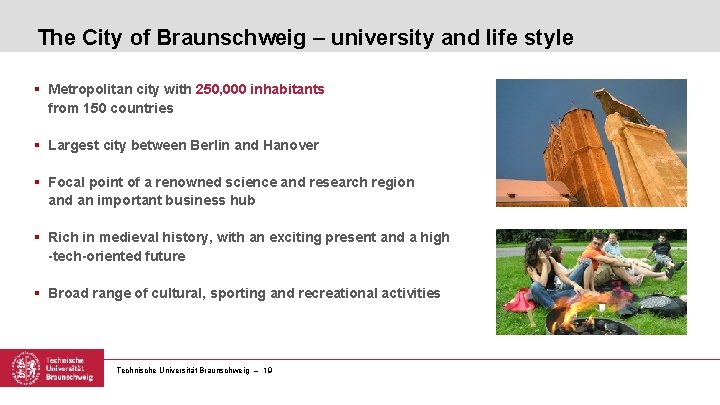 The City of Braunschweig – university and life style § Metropolitan city with 250,