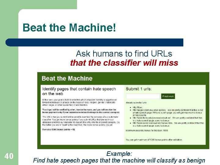 Beat the Machine! Ask humans to find URLs that the classifier will miss 40