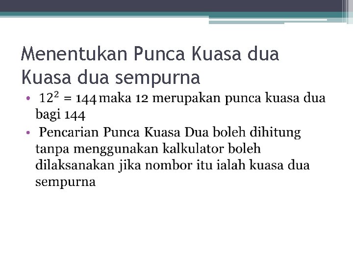 Menentukan Punca Kuasa dua sempurna • 