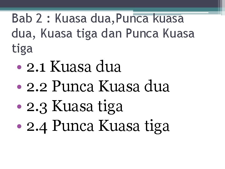 Bab 2 : Kuasa dua, Punca kuasa dua, Kuasa tiga dan Punca Kuasa tiga