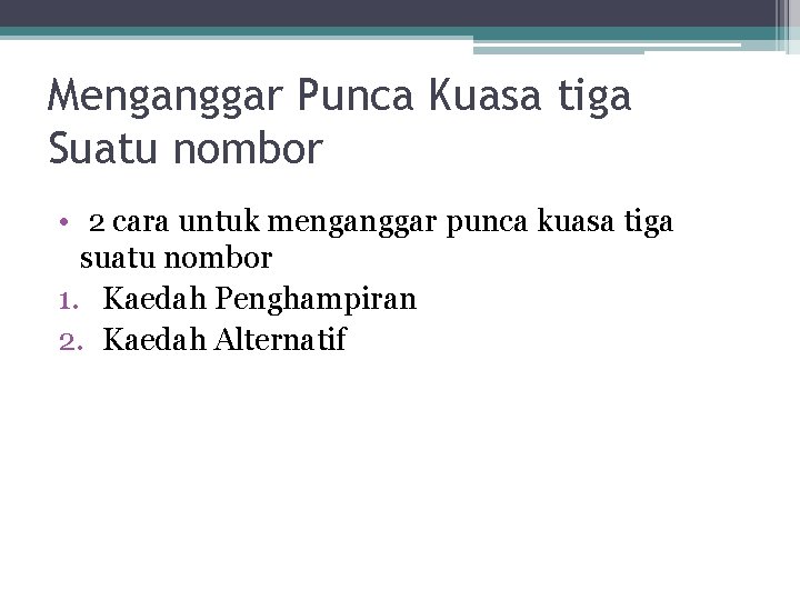Menganggar Punca Kuasa tiga Suatu nombor • 2 cara untuk menganggar punca kuasa tiga