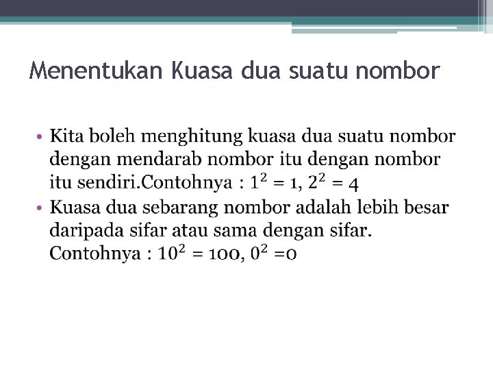 Menentukan Kuasa dua suatu nombor • 