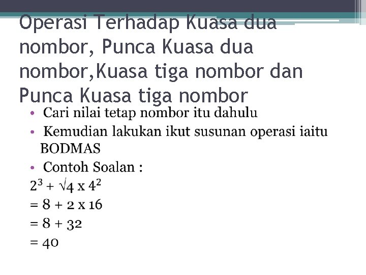 Operasi Terhadap Kuasa dua nombor, Punca Kuasa dua nombor, Kuasa tiga nombor dan Punca