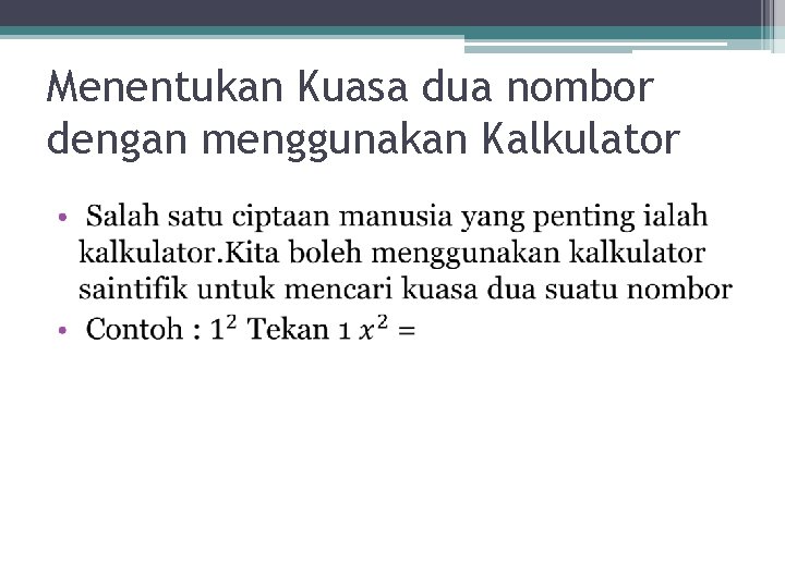 Menentukan Kuasa dua nombor dengan menggunakan Kalkulator • 