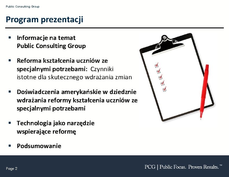 Public Consulting Group Program prezentacji § Informacje na temat Public Consulting Group § Reforma