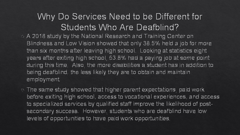 Why Do Services Need to be Different for Students Who Are Deafblind? A 2018