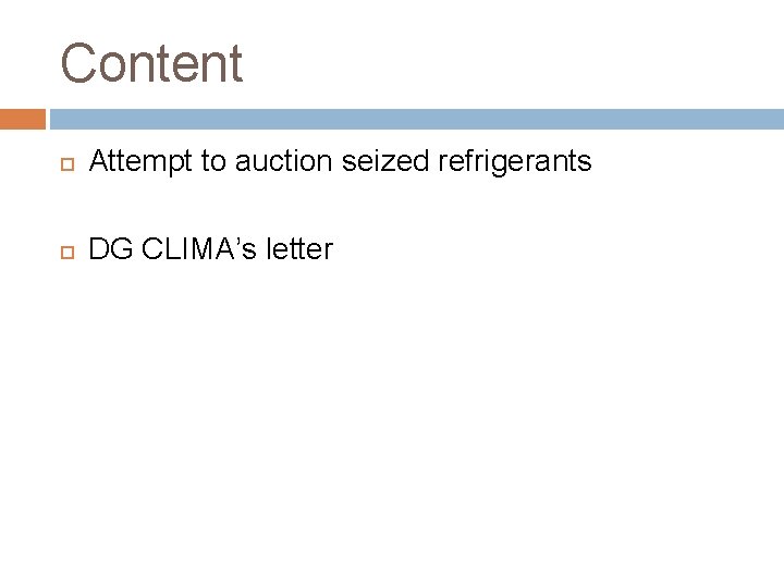 Content Attempt to auction seized refrigerants DG CLIMA’s letter 