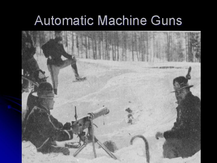 Automatic Machine Guns 
