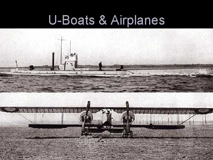 U-Boats & Airplanes 
