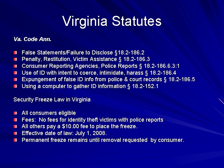 Virginia Statutes Va. Code Ann. False Statements/Failure to Disclose § 18. 2 -186. 2