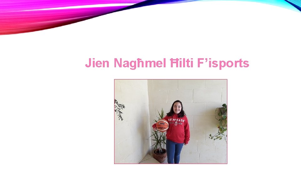 Jien Nagħmel Ħilti F’isports 