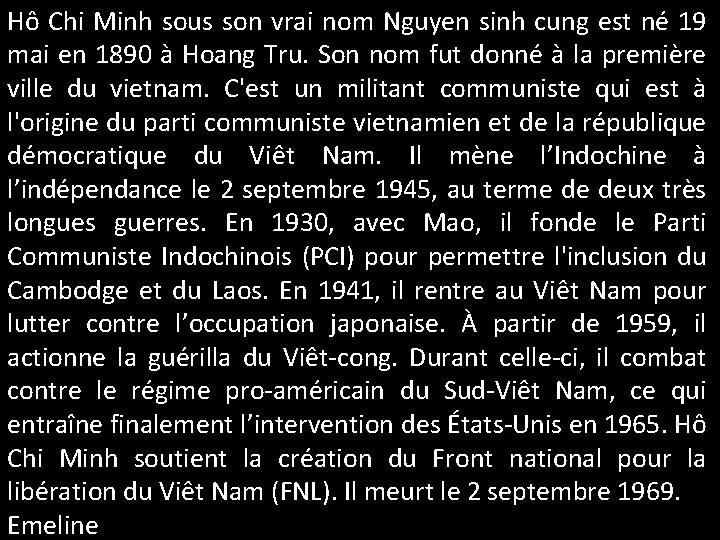 Hô Chi Minh sous son vrai nom Nguyen sinh cung est né 19 mai
