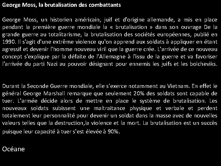 George Moss, la brutalisation des combattants George Moss, un historien américain, juif et d'origine