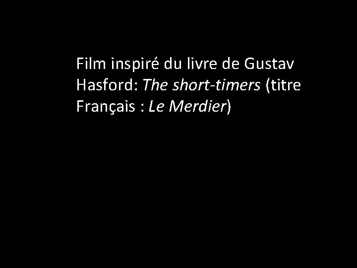 Film inspiré du livre de Gustav Hasford: The short-timers (titre Français : Le Merdier)