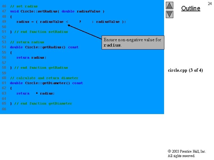 46 47 48 49 // set radius void Circle: : set. Radius( double radius.