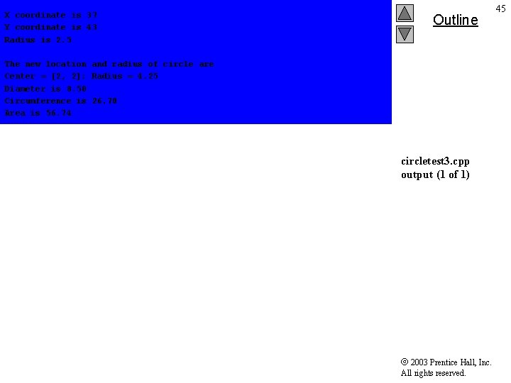 X coordinate is 37 Y coordinate is 43 Radius is 2. 5 Outline The