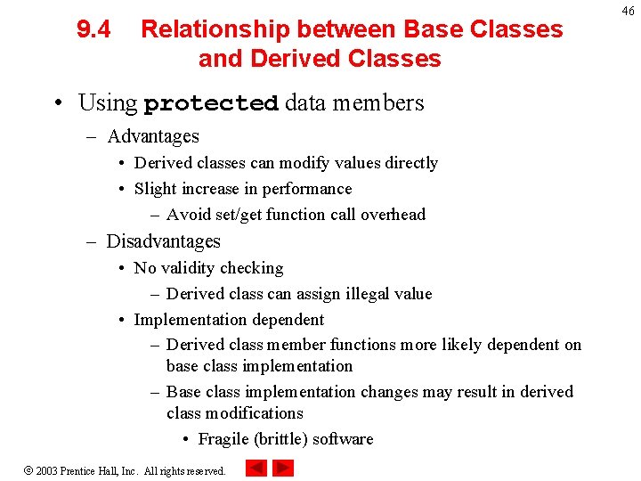 9. 4 Relationship between Base Classes and Derived Classes • Using protected data members