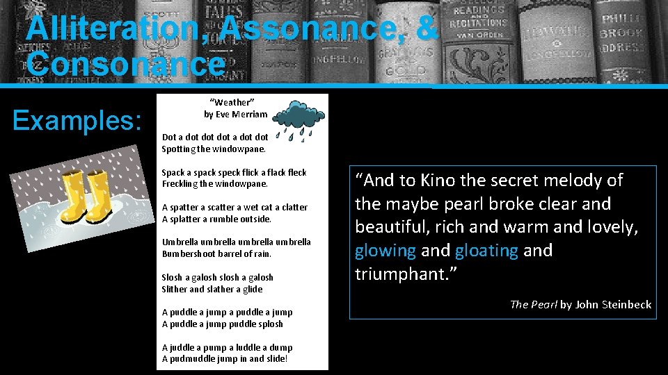Alliteration, Assonance, & Consonance Examples: “Weather” by Eve Merriam Dot a dot dot a