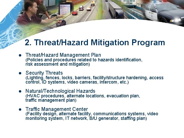 2. Threat/Hazard Mitigation Program l Threat/Hazard Management Plan l Security Threats l Natural/Technological Hazards