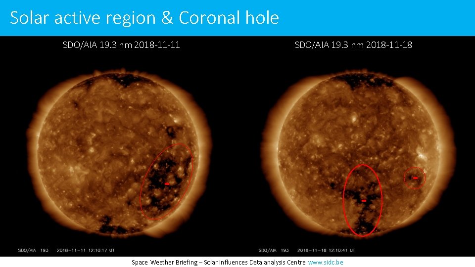 Solar active region & Coronal hole SDO/AIA 19. 3 nm 2018 -11 -11 SDO/AIA