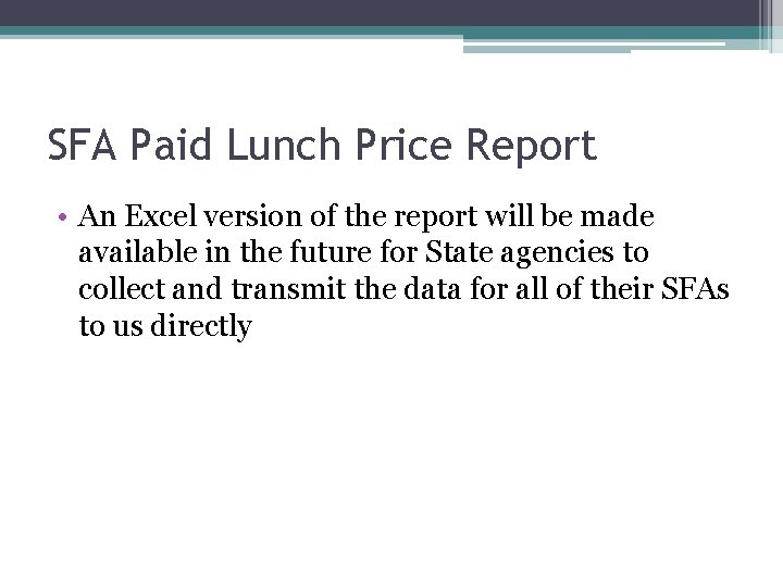 SFA Paid Lunch Price Report • An Excel version of the report will be