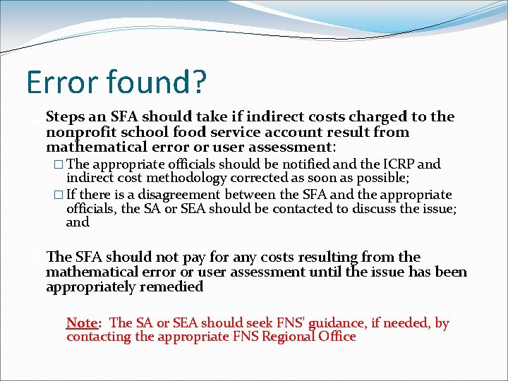 Error found? �Steps an SFA should take if indirect costs charged to the nonprofit
