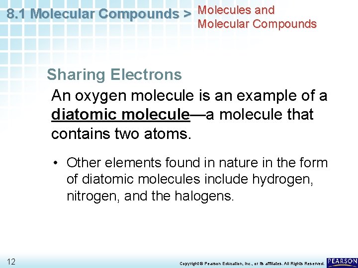 8. 1 Molecular Compounds > Molecules and Molecular Compounds Sharing Electrons An oxygen molecule