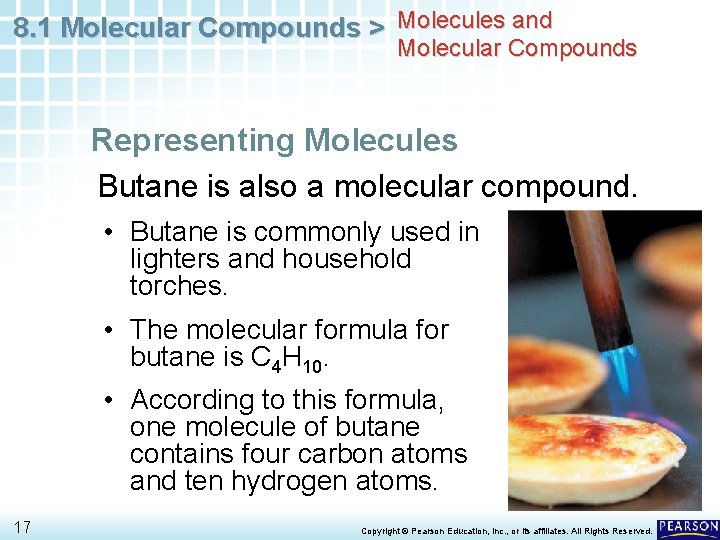 8. 1 Molecular Compounds > Molecules and Molecular Compounds Representing Molecules Butane is also