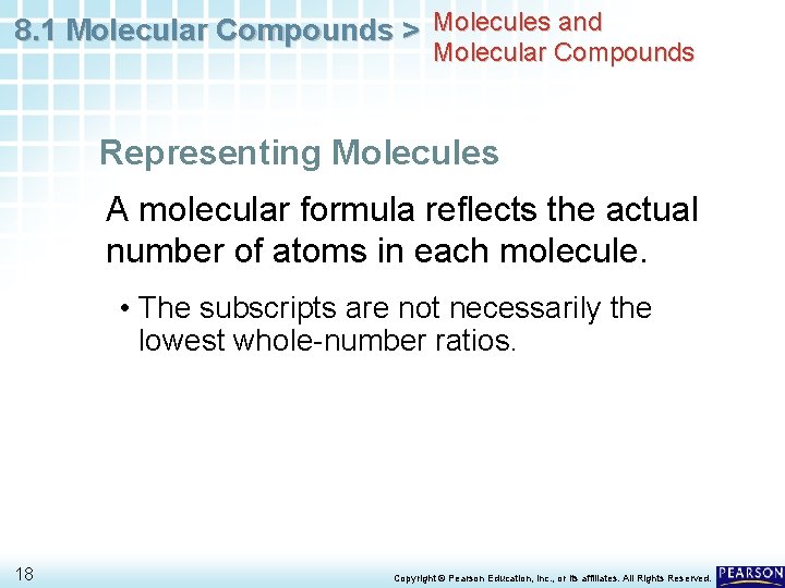 8. 1 Molecular Compounds > Molecules and Molecular Compounds Representing Molecules A molecular formula