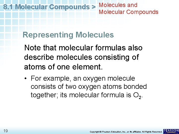 8. 1 Molecular Compounds > Molecules and Molecular Compounds Representing Molecules Note that molecular