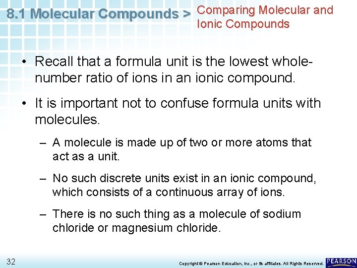 8. 1 Molecular Compounds > Comparing Molecular and Ionic Compounds • Recall that a