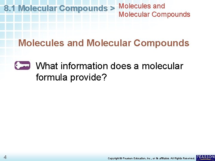 8. 1 Molecular Compounds > Molecules and Molecular Compounds What information does a molecular