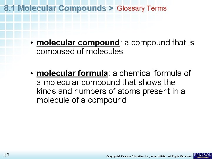 8. 1 Molecular Compounds > Glossary Terms • molecular compound: a compound that is